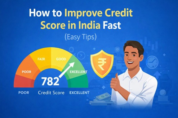 How to Improve Credit Score Fast in India – 2026 Guide